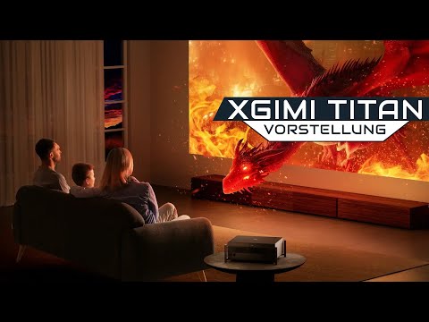 XGIMI Titan: Ist DAS der beste Beamer fürs Wohnzimmer? So gut war XGIMI noch nie!