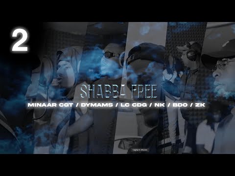 SHABBA FREE #2 (MINAAR CGT / DYMAMS / LC CDG / NK / BDO / ZK )