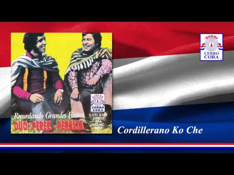 Dúo: Pérez - Peralta - Cordillerano Ko Che