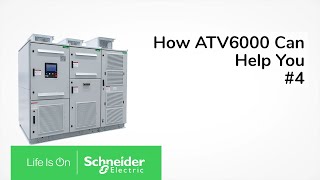 How Altivar Process ATV6000 Can Help Improve Your Energy Efficiency