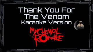 My Chemical Romance • Thank You For The Venom (CC Karaoke / Instrumental)