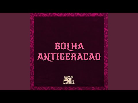 Bolha Antigeração