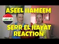 Aseel Hameem - Serr El Hayat - Reaction - أصيل هميم – سر الحياة (حصرياً) - Trending Travels - Iraq Aseel Hameem - Serr El Hayat - Reaction - أصيل هميم – سر الحياة (حصرياً) - Trending Travels - Iraq