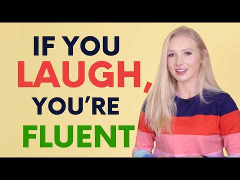 笑ったら、あなたは流暢です。 (If you laugh, you're fluent.)