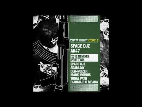 Space Djz   Ak47 Deh Noizer Remix