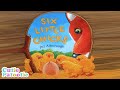 🐥Read Aloud Story Time | Six Little Chicks By Jez Alborough