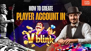 How to create vblink player account 