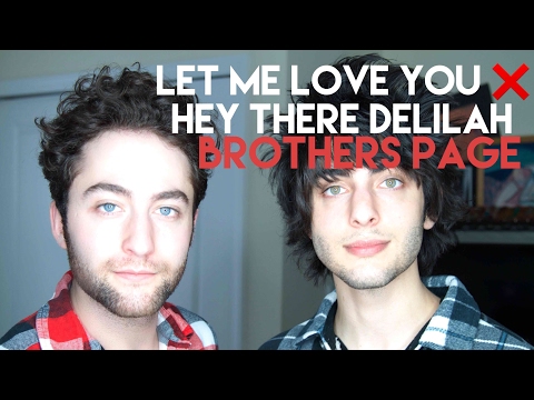 Let Me Love You X Delilah - Brothers Page Mashup Cover