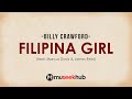 Billy Crawford - Filipina Girl (ft. Marcus Davis & James Reid) Full HD Lyrics Billy Crawford - Filipina Girl (ft. Marcus Davis & James Reid) Full HD Lyrics