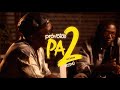 PROVOICE FT DRIEMO PA 2 OFFICIAL MUSIC VIDEO