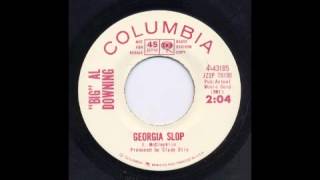 BIG AL DOWNING - GEORGIA SLOP - COLUMBIA