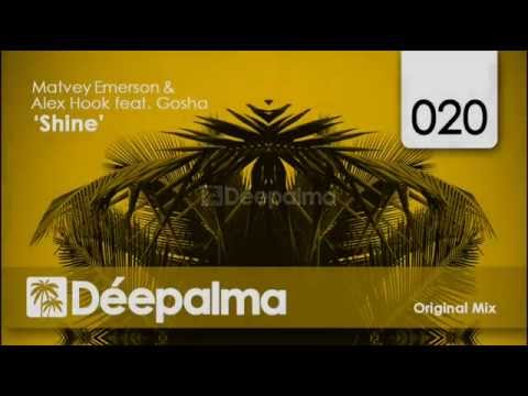 Matvey Emerson & Alex Hook feat. Gosha - Shine (Original Mix)