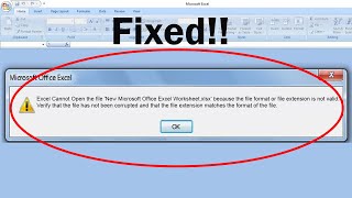 Excel Cannot Open the file &#39;New Microsoft Office Excel Worksheet....format of the file.