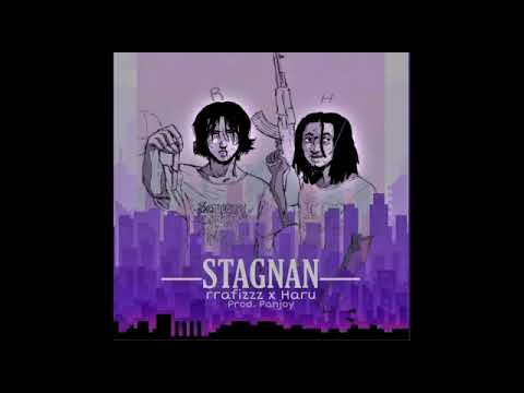 rrafizzz x Haru - STAGNAN (prod. Panjoy) [Lyrics Video]