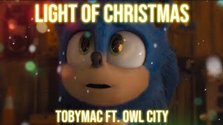 Light Of Christmas - TobyMac ft. Owl City || AMV || Sonic The Hedgehog