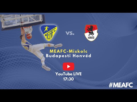 MEAFC TV Kosárlabda MEAFC-Miskolc - Budapesti Honvéd SE
