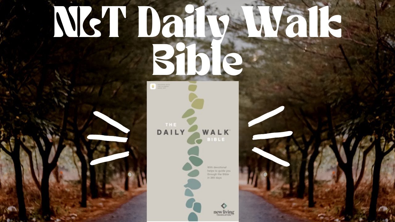 NLT The Daily Walk Bible