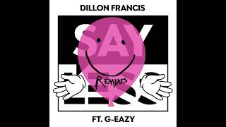 Dillon Francis - Say Less (Gorgon City Remix) [MusicLab]