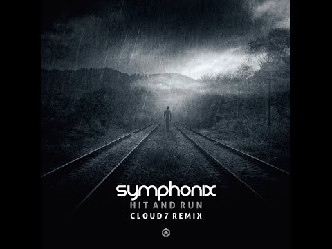 Symphonix - Hit and Run (Cloud7 Remix) - Official