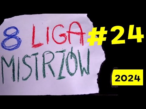 🟢 "ÓSMA LIGA MISTRZÓW #24" - Odcinek Wiosenny 🟢