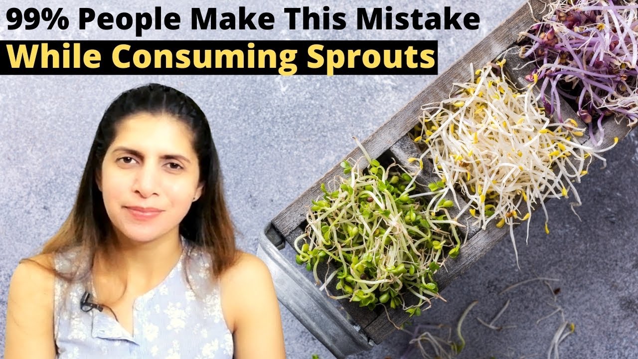 99% People Make This Mistake While Consuming Sprouts | How to Eat Sprouts | Benefits & Side Effects