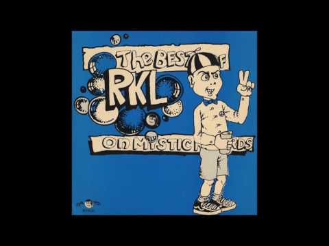 R.K.L. - The Best Of RKL On Mystic Records