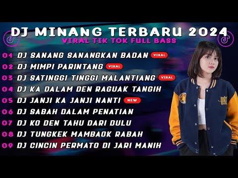 DJ MINANG TERBARU 2024 | DJ SANANG SANANGKAN BADAN | DJ UDA KA ADIAK PAKAI LAMO VIRAL TIK TOK