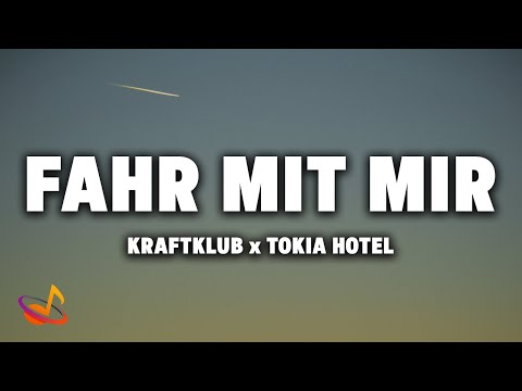 KRAFTKLUB x TOKIO HOTEL - FAHR MIT MIR [Lyrics]