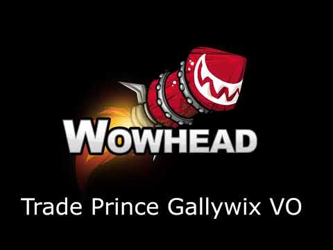 Trade Prince Gallywix Voice Over Patch 8.0.1