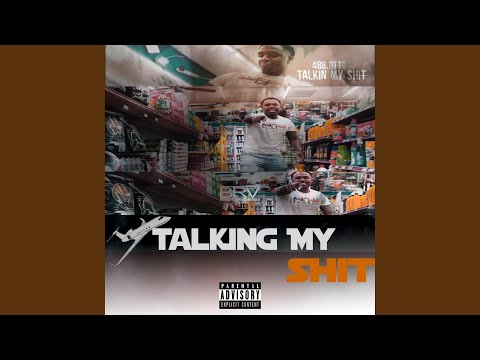 Talking My Shit