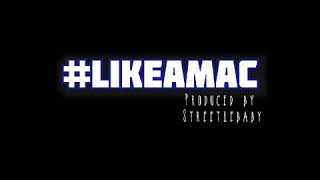 #Likeamac Music Video