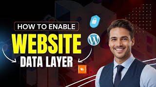 Enable Data Layer on WordPress Website | How to Enable Website Data Layer | Anal