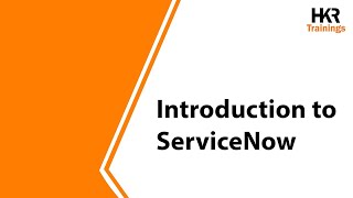 What is ServiceNow | ServiceNow Administration & Developer Overview | ServiceNow Online Demo - HKR