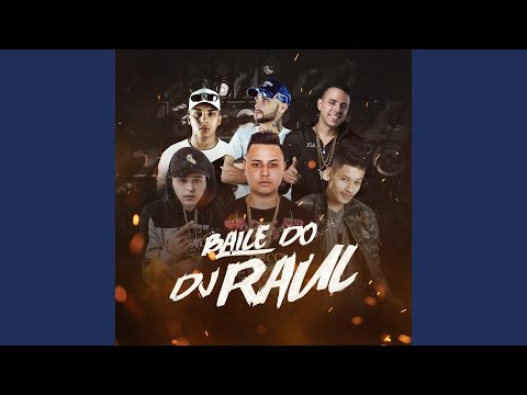 Baile do DJ Raul