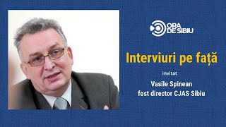 Vasile Spinean, directorul CJAS Sibiu schimbat de Guvern din funcție la ’’Interviuri pe Față’’ 1 video