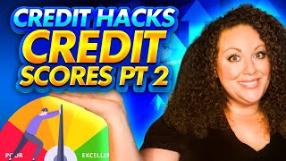 Credit Hacks to Boost Credit Score Credit Hacks Pt 2
