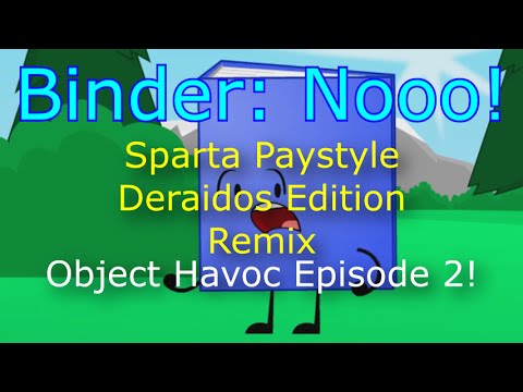 [SterX Birthday] Binder: Nooooo! Sparta Paystyle Deraidos Remix
