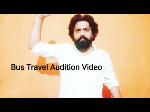 Satvir Singh Bus Travel Audition Video