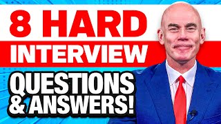 8 MOST DIFFICULT INTERVIEW QUESTIONS & ANSWERS in 2023! (100% PASS GUARANTEE!)