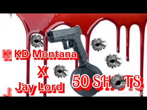 KD Montana X Jay Lord - 50 Shots (Official Audio)