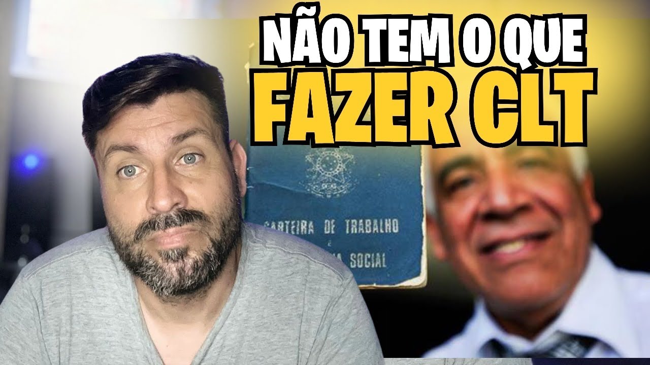 NÃO TEM O QUE FAZER??? CLT!