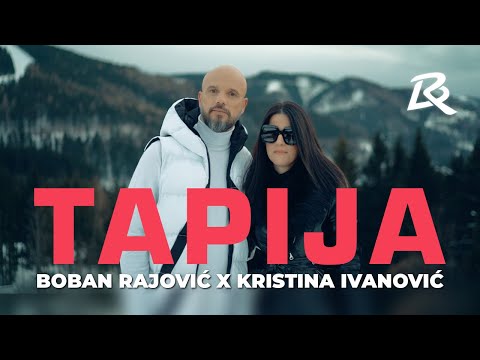 BOBAN RAJOVIĆ X KRISTINA IVANOVIĆ - Tapija (Official Video 2022!)
