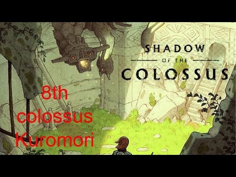 Shadow of the colossus The 8th Colossus (Kuromori) walkthrough