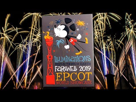 Illuminations: Reflections of Earth at EPCOT - FINAL SHOW September 30, 2019