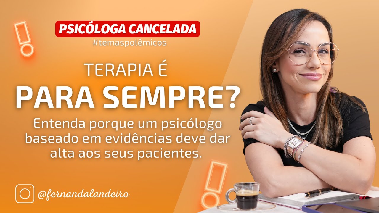 Terapia é para sempre? Entenda porque um psicólogo baseado em evidências deve dar alta.