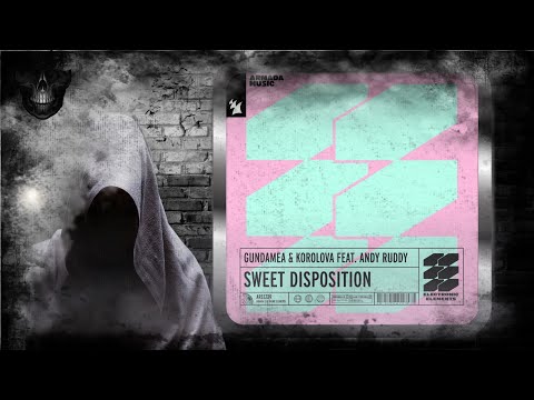 Gundamea & Korolova Feat. Andy Ruddy – Sweet Disposition (Extended Mix) [Armada Electronic Elements]