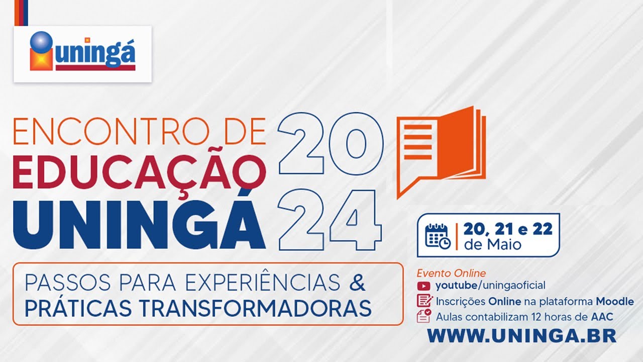 ENCONTRO DE EDUCAÇÃO UNINGÁ 2024 - PASSOS PARA EXPERIÊNCIA & PRÁTICAS TRANSFORMADORAS