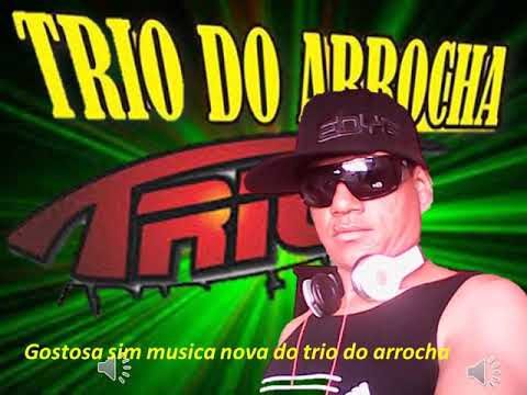 gostosa a sim pra mim trio do arrocha