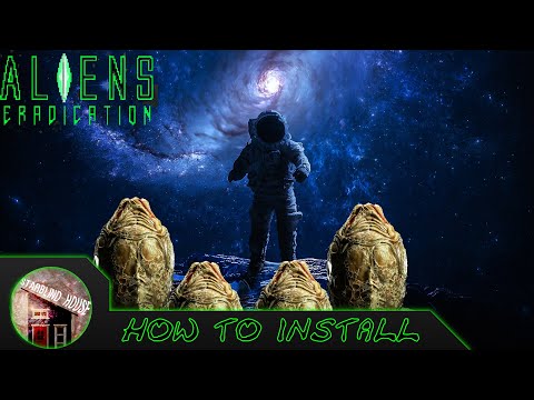 How to Install Aliens Eradication
