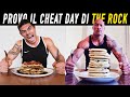 BODYBUILDER PROVA IL CHEAT DAY DI THE ROCK *10000 CALORIE*